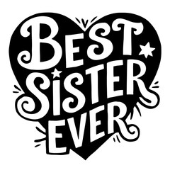 Best sister ever vector