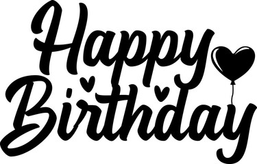 Happy Birthday typography design on plain white transparent isolated background for card, shirt, hoodie, sweatshirt, apparel, tag, mug, icon, poster or badge