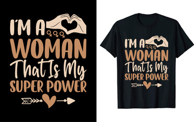 Women's day Vector t shirt design, vector illustration, Women's day design, silhouette style.
