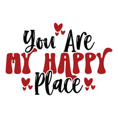 You Are My Happy Place