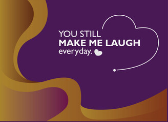 you still make me laught.eps