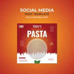 Today's Hot & Delicious Pasta. Social Media Post Design Template for Restaurant marketing ads.