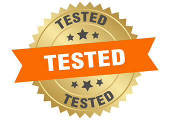 tested. tested round orange and gold label isolated on transparent background