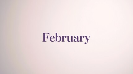 Obraz premium Elegant Minimalist Typography for February in Serif Font