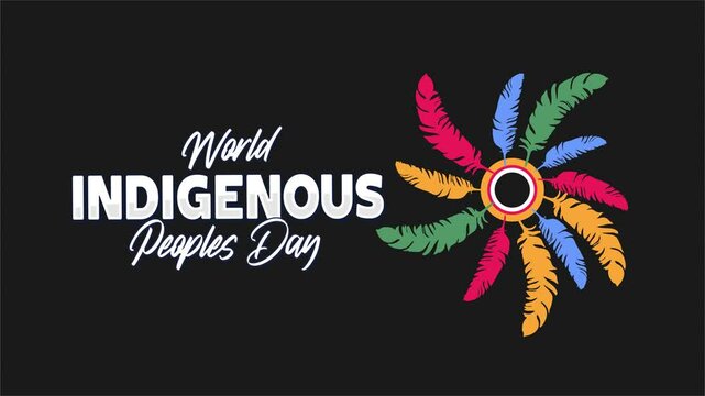 World Indigenous Peoples Day for all indigenous peoples around the world