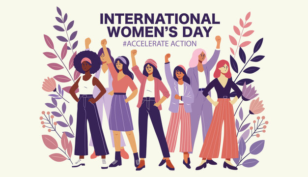 International Women's Day celebration illustration Empowered diverse women standing together with raised fists surrounded by floral elements promoting accelerate action depicted in modern flat stye