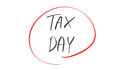 tax day font text calligraphy script hand written lettering black color deadline financial business government reminder financial economy us tax day document calendar refund accounting income tax day