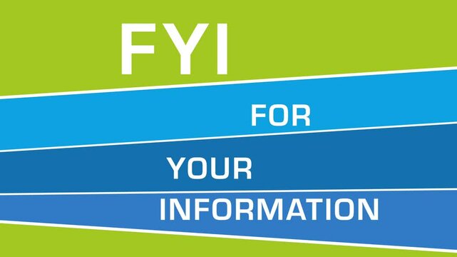 FYI - For Your Information Green Blue Horizontal Boxes Moving 