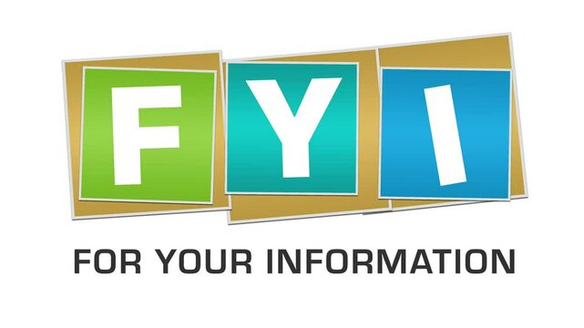FYI - For Your Information Colorful Moving Blocks
