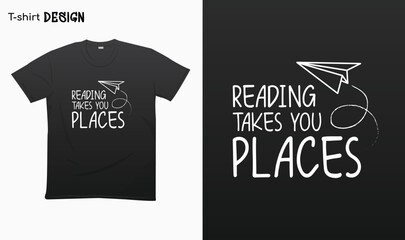 "Reading takes you places" Typography lettering quote design. Typography funny phrase. Book lover quote.National Book Lovers Day. For stickers, t-shirts,mugs, etc. Eps 10