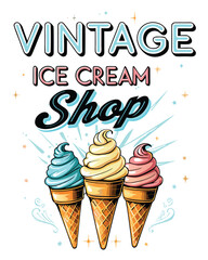 Retro-style poster advertising a vintage ice cream shop, showcasing a variety of colorful ice cream flavors.