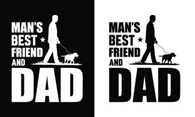 Dad Tshirt Design, Father's Day Man And Dog