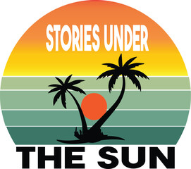 Naklejka premium Stories under the sun t-shirt design