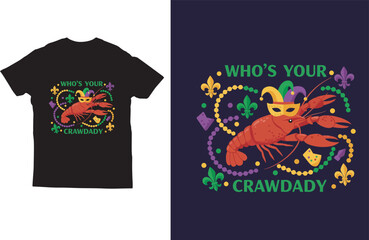 Who's your crawdaddy Mardi gras typography t shirt design