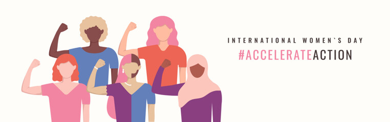 International Women s Day 8 march Accelerate Action. Female hand show strength. Banner for 2025 IWD.  AccelerateAction. Diversity of religion and origin, one girl identify as he she they