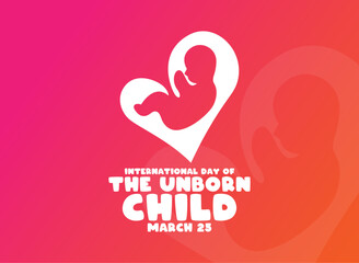 International Day of The Unborn Child. March 25. Gradient background. Poster, banner, card, background.