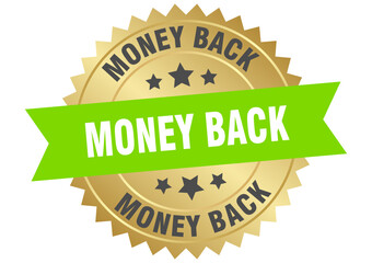 money back. money back round green and gold label isolated on transparent background