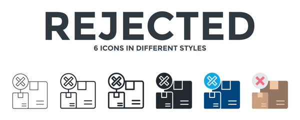 Rejected Icon In Different Style Vector Illustration. Designed In Thin Line, Regular Line, Bold Line, Glyph, Color Fill, And Flat Style Can Be Used For Web
