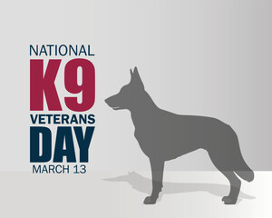 National K9 Veterans Day. March 13. Holiday concept. Template for background, banner, card, poster with text inscription.