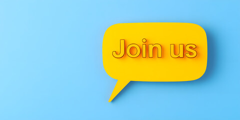 Join Us!  A bright yellow speech bubble on a light blue background invites participation.