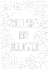 Vintage Floral Wedding Invitation Card with Hand Drawn Frame and Heart Ornament with the words You are my Beloved in center, Design for valentine season, Coloring black and white in line art prinable