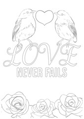 Hand-drawn illustration of a bird with the words love never fails, artwork design for valentine season, coloring black and white line art