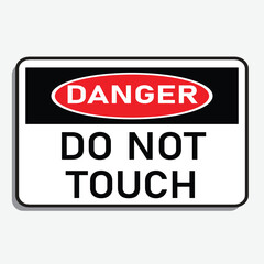 Danger Do Not Touch Warning Signage