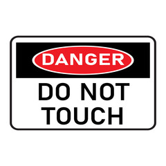 Danger Do Not Touch Warning Signage