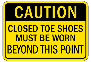 Closed toe shoes are required sign