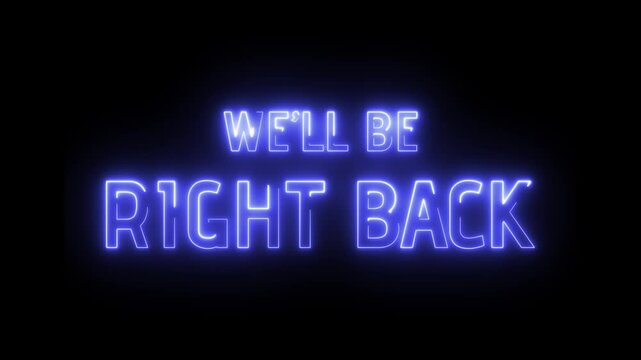 We'll be right back animation black background. Retro Be Right Back Text In The Sky.
Animated Be Right Back Neon Banner for Live Streams. animated stream overlays, be right back screen,
