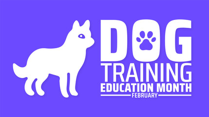 Dog Training Education Month background banner or poster design template. observed every year in February. Holiday concept. Use to any Template, card, poster, placard, template.
