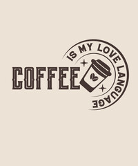 coffee is my love language graphic design