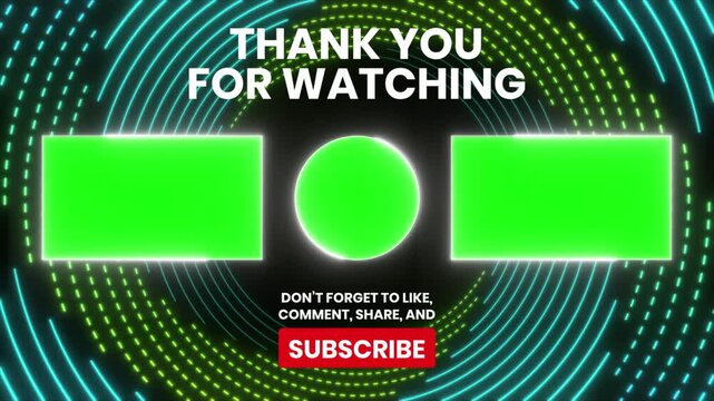 Animated thank you screen with neon circles, green screen placeholders for logos or text, and a subscribe call to action.  Perfect for YouTube, Twitch, and social media.