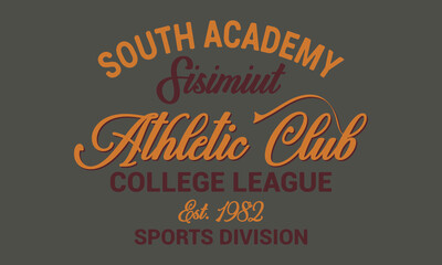 South Academy Athletic Club College League Est 1982 Sisimiut typography Slogan vintage vector artwork for boy kid children sportswear shirt sweatshirt bomber jacket for print.