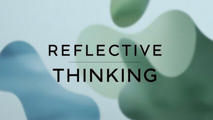 Reflective Thinking