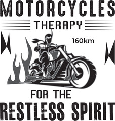 Motocycles therapy for the restless spirit t shirt design.
