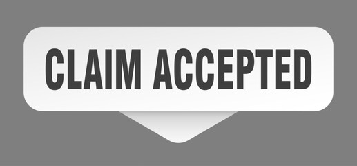 claim accepted sticker. claim accepted sign isolated on gray background