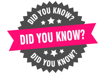 did you know. did you know round pink label isolated on transparent background