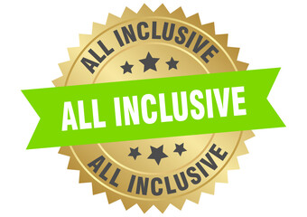 all inclusive. all inclusive round green and gold label isolated on transparent background