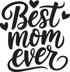 Best Mom Ever T-shirt Happy Mother Day T-Shirt, Mother's Day, Blessed Mom, Gift for Mom, Grandma T-shirt, Mom Life Family, Cut File for Cricut