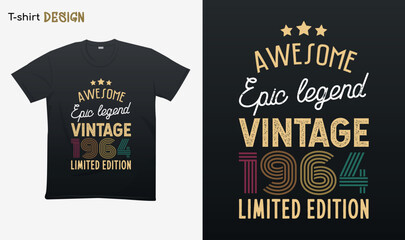 "Awesome epic legend vintage 1964 limited edition". Vintage birthday. Made in 1964. Retro vintage color shirt T-shirt mock up vector. Eps 10 vector