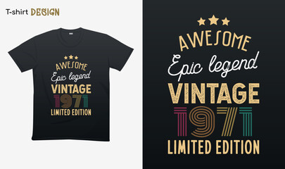 "Awesome epic legend vintage 1971 limited edition". Vintage birthday. Made in 1971. Retro vintage color shirt T-shirt mock up vector. Eps 10 vector