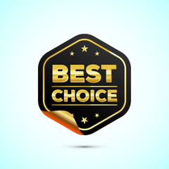 Premium quality best choice golden badge design illustration, Best choice emblem