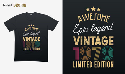 "Awesome epic legend vintage 1979 limited edition". Vintage birthday. Made in 1979. Retro vintage color shirt T-shirt mock up vector. Eps 10 vector
