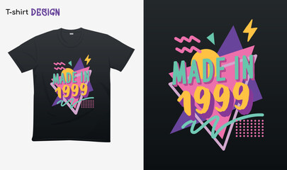 "Made in 1999" Retro vintage 90s - Vintage retro . Vintage retro birthday. Retro vintage color shirt T-shirt mock up vector. Eps 10 vector