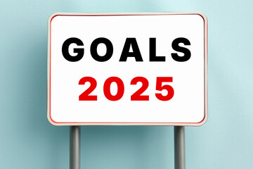 GOALS 2025 word text on sign symbolic background