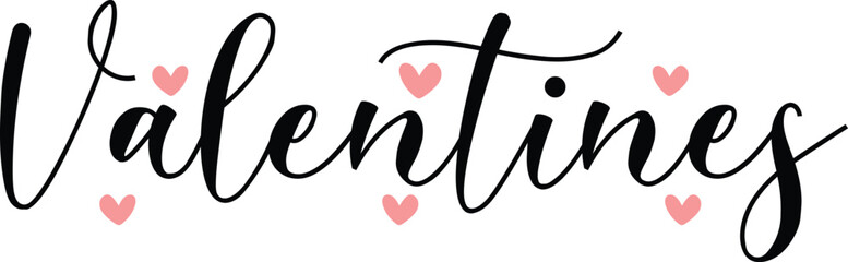 Valentine’s Day typography text on plain white transparent isolated background for card, shirt, hoodie, sweatshirt, apparel, tag, mug, icon, poster or badge