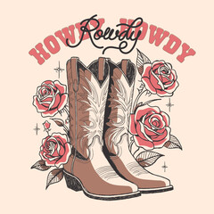 western fashion print with Cowgirl boots. Cowboy western and wild west culture.  Hand drawn retro vector poster. girls graphics. summer print design. desert cowgirl t shirt design.