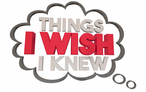 Things I Wish I Knew Thought Cloud Ideas Better Plan Advice List 3d Illustration