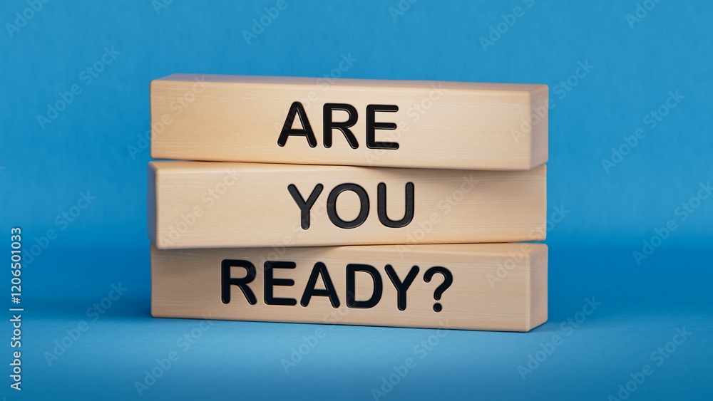 Poster are you ready symbol. concept word are you ready. business and are you ready concept.copy space.3d r